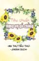 (BETA) BHTT | DỊCH | TIÊU CHUẨN DỰNG VỢ GẢ CHỒNG - Ma Thự Tiểu Thư by -JinYan-