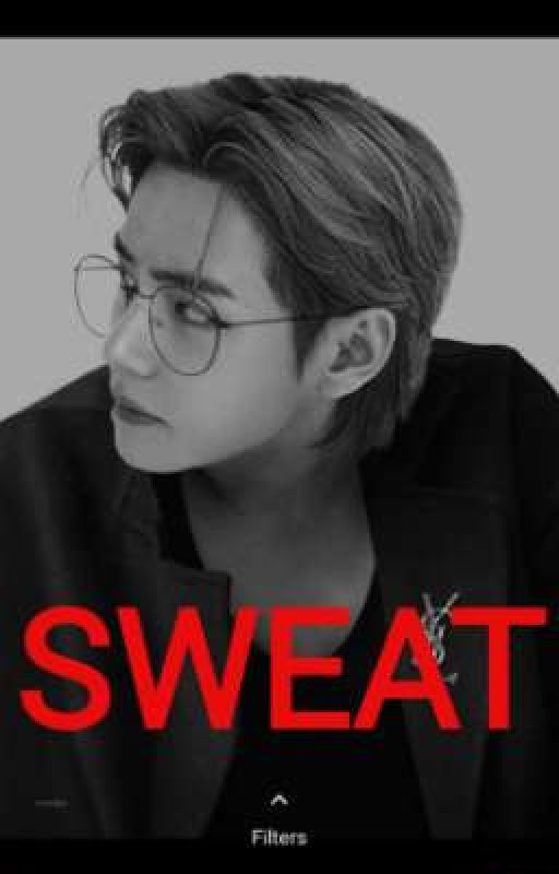 SWEAT|KIM TAEHYUNG(SMUT 🔞)  by Bangtan_ficzz