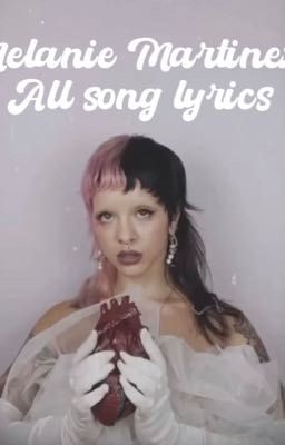 Melanie martinez all song lyrics ✨ cover