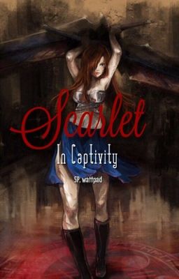 Scarlet In Captivity [COMPLETED] cover