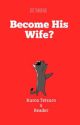 Become His Wife? | Kuroo Tetsuro X Reader by justskrind