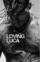 Loving Luca by ch4r134