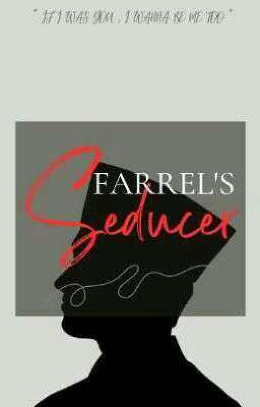 THE FARREL SEDUCER'S by exclusivefairytale_