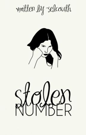 stolen number |✓ book one of stolen series by -selcouth