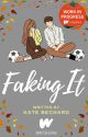 Faking It by MissKatey