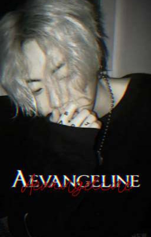 Aevangeline || TK  by Yoongikisseu