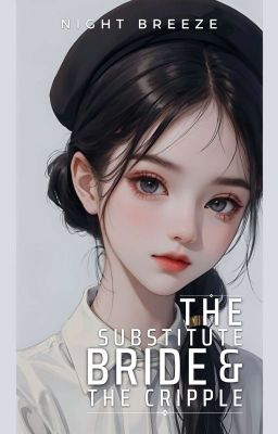 The Substitute Bride and the Cripple cover