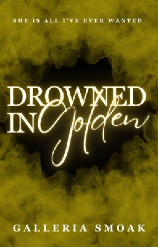 Drowned in Golden by TheStoryWriterWrites