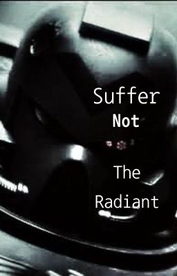 Suffer Not The Radiant cover