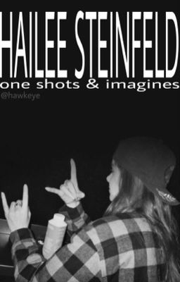 Hailee Steinfeld one-shots cover