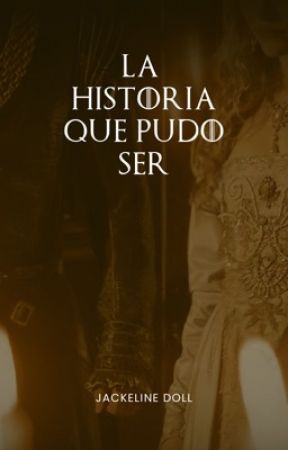 LA HISTORIA QUE PUDO SER  ✦  House of the Dragon by jackedoll