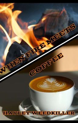 When Fire Meets Coffee cover