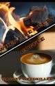 When Fire Meets Coffee by AnAuthorForChristina