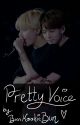 Pretty Voice [Taekook]✅ by BunKookieBun