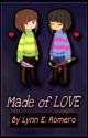 Made Of LOVE by RomeroWrites