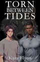 Torn Between Tides by howtosellmysoul