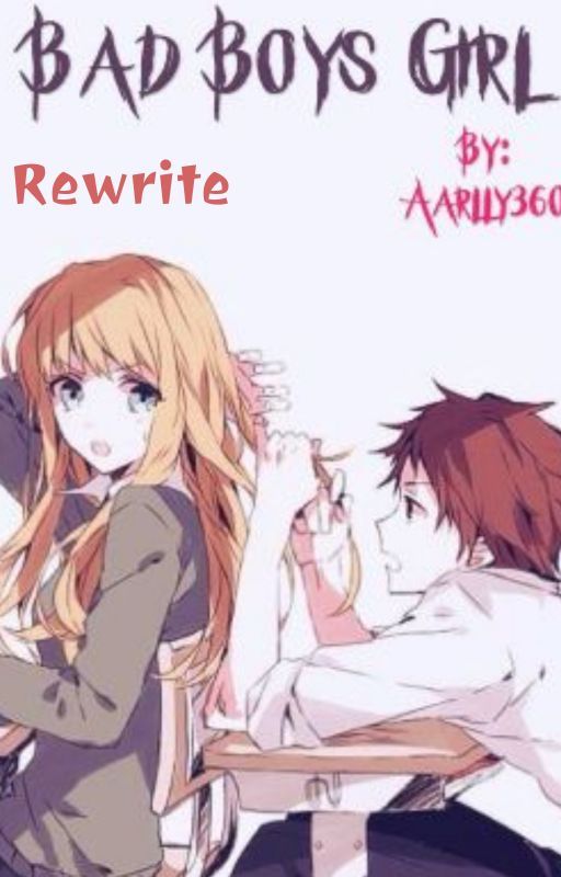 Bad Boys Girl - REWRITE- GenexReader by CosmicWonderWriting