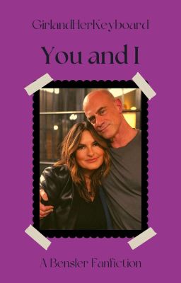 You and I [A Bensler Fanfiction] cover