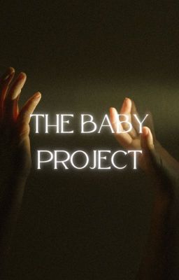 The baby project~~ cover