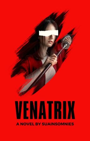 VENATRIX [ON HOLD] by Suainsomnies