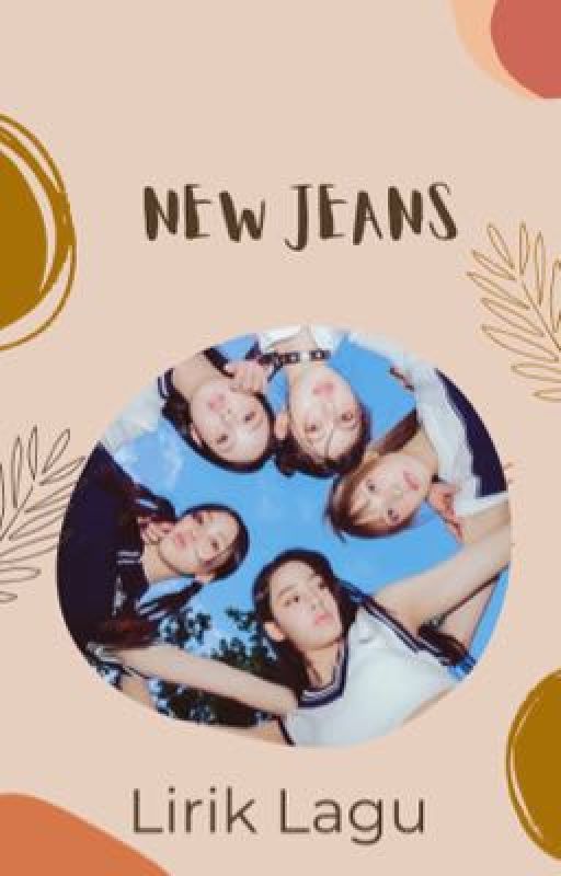 LIRIK LAGU NEW JEANS by mariasparkyu