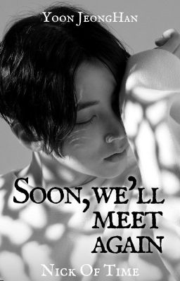 Soon, We'll Meet Again - Yoon Jeonghan cover