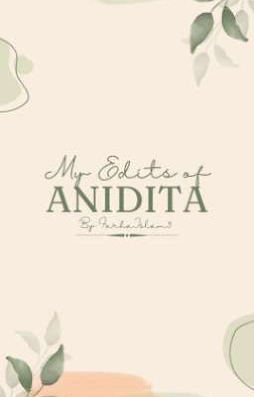 My Edits of Anidita by FarhaIslam5