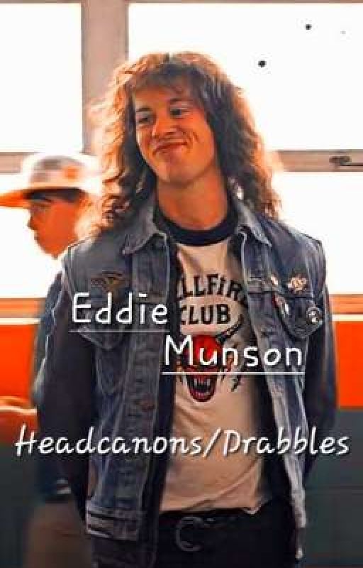 Eddie Munson Headcanons/Imagines by Vo0do0_Qu33n