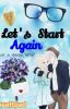 Let's Start Again {JELSA}[Completed]