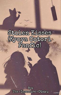 Stolen Kisses (Kyoya Ootori Fanfic) cover