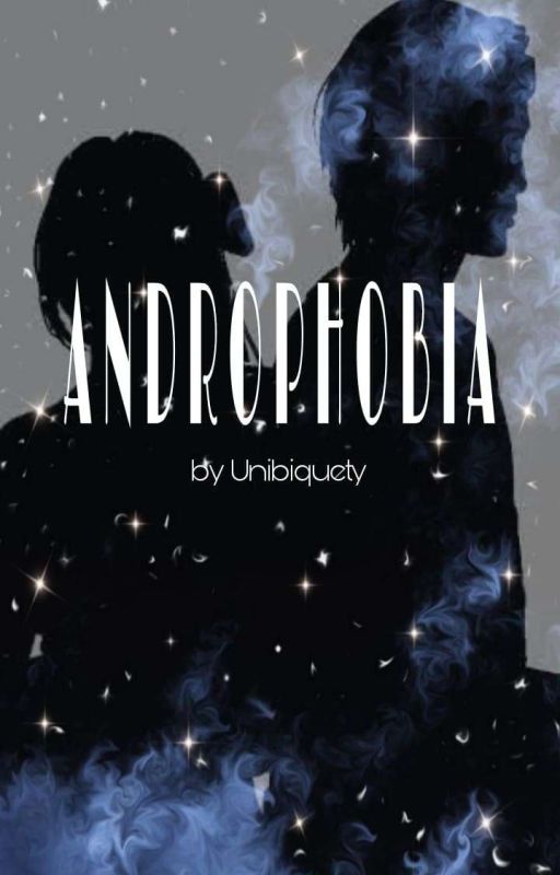 ANDROPOBIA (Ongoing) by Unibiquety