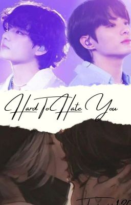 HARD TO HATE YOU | TAEKOOK ✔️ cover