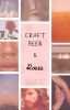 Craft Beer & Roses