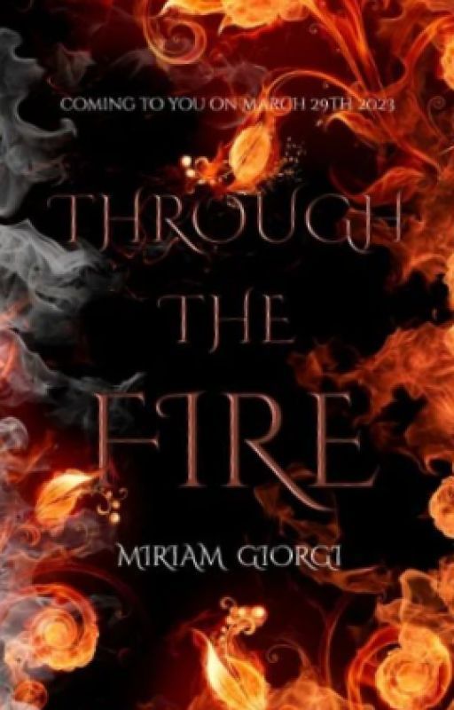 Through The Fire by Authormiriamgiorgi