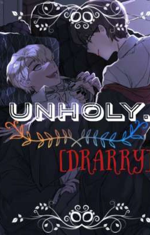 Unholy. [Drarry] by jk_chauve_grr