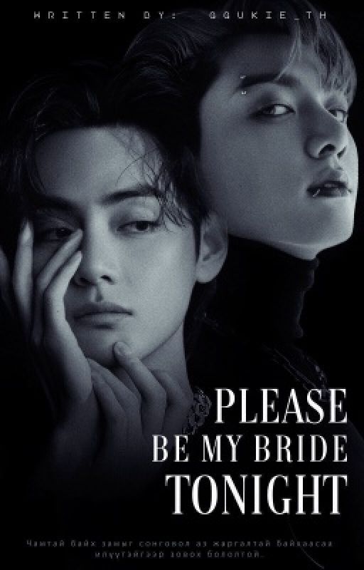 Please be my bride tonight by ggukie_th