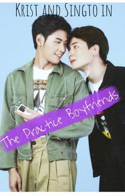 Krist & Singto in The Practice Boyfriends (Completed) cover