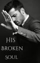 His Broken Soul by hanlovestowrite26