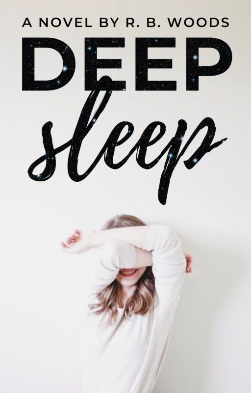 Deep Sleep (Complete) by rbwoods