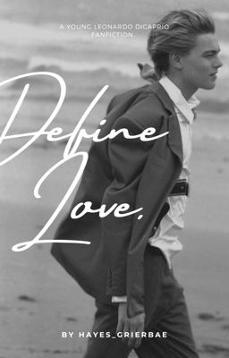 Define love. || Young Leonardo Dicaprio cover