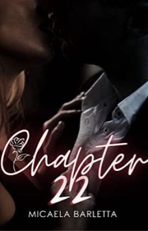 Chapter 22 ( Romance a suspense ) by micaelabarletta3