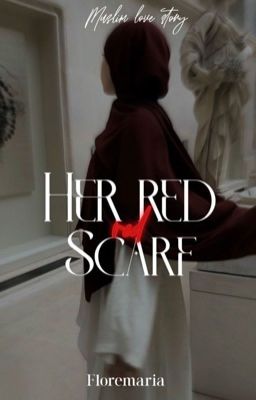 Her Red Scarf [Muslim love story] cover