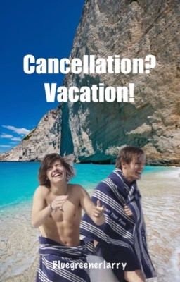 Cancellation? Vacation! cover