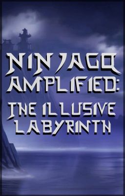 Ninjago: Amplified - The Illusive Labyrinth [Halloween Short Story] cover