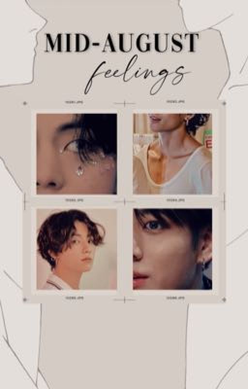 mid-august feelings | taekook by jeonggukstaee