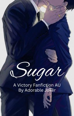 Sugar [NaNoWriMo 2022 Winner] cover