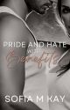 Pride and Hate with Benefits [COMPLETED] by SofiaMKay