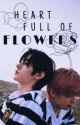 Heart full of Flowers | P.Sh x K.Sn by hayamii_ikigai