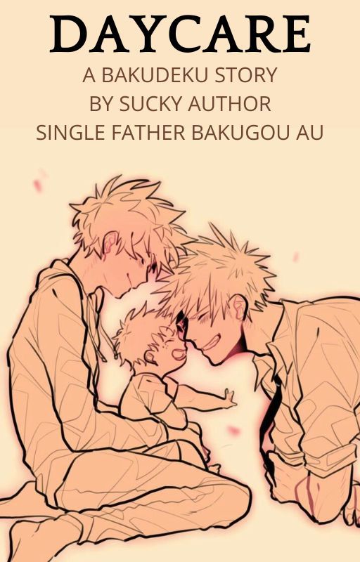 DAYCARE (BakuDeku) by Itsjustmoi07