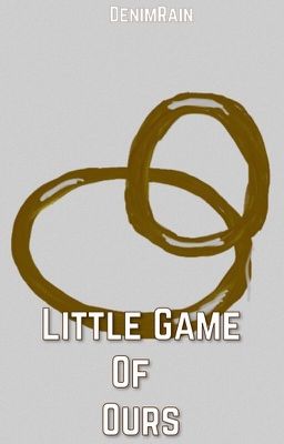 Little Game Of Ours [BBC Sherlock Fanfiction] cover